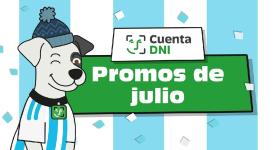 Beneficios de Cuenta DNI para julio 2026, con ampliación de tope de reintegro en algunas promos